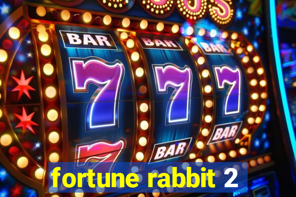 fortune rabbit 2