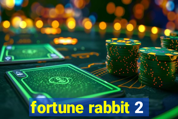 fortune rabbit 2