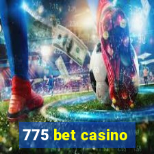 775 bet casino