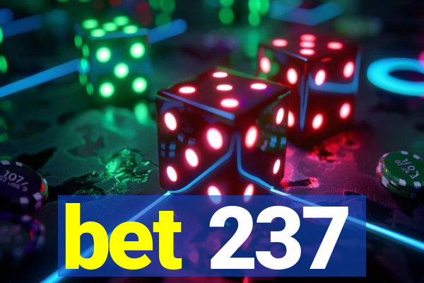 bet 237