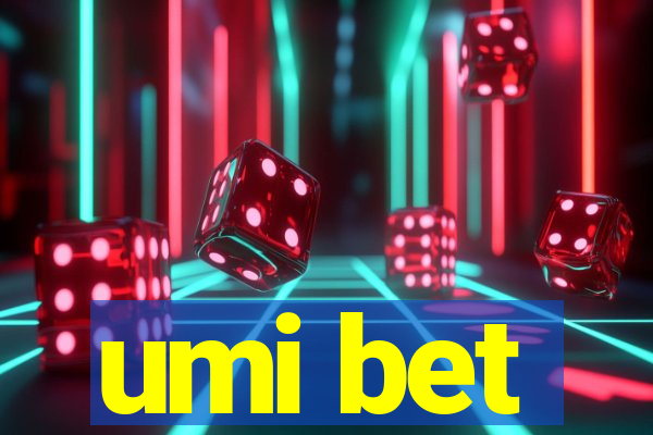 umi bet