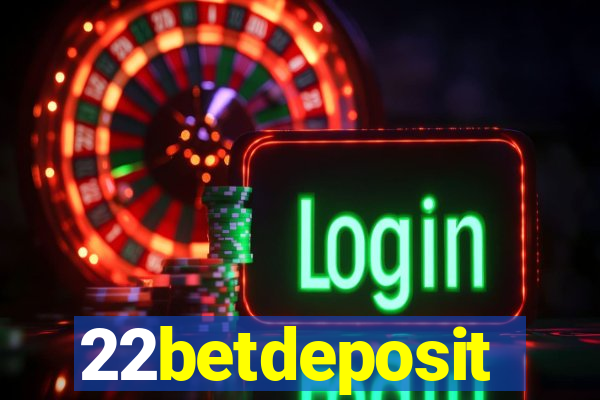 22betdeposit