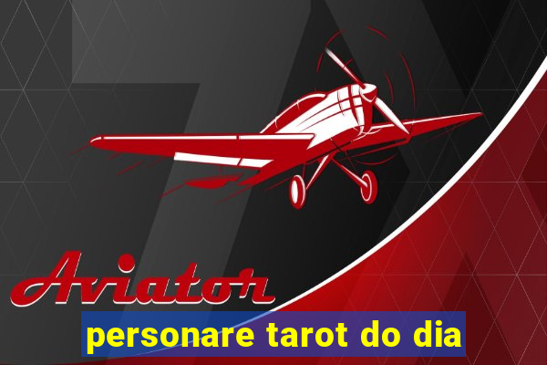 personare tarot do dia