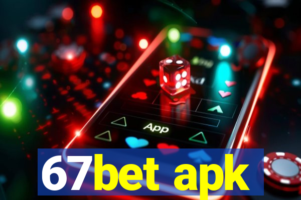 67bet apk