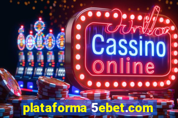 plataforma 5ebet.com