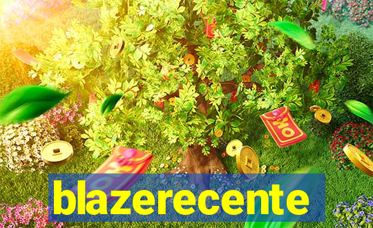 blazerecente