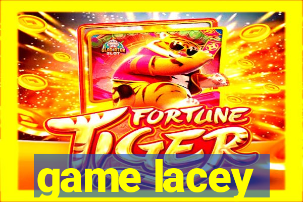 game lacey