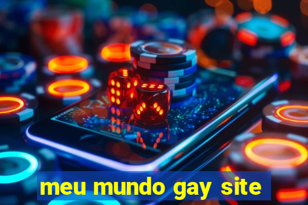 meu mundo gay site