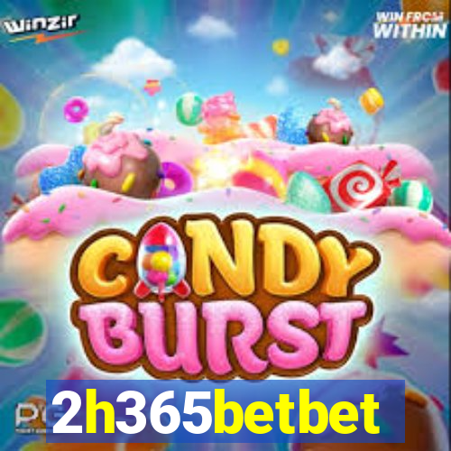 2h365betbet