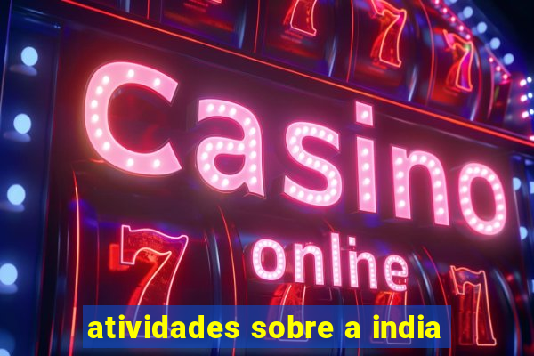 atividades sobre a india