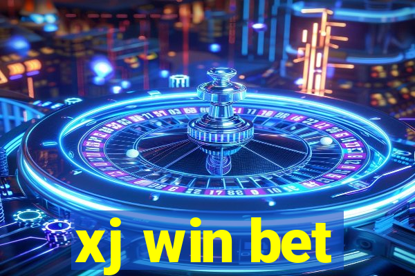 xj win bet