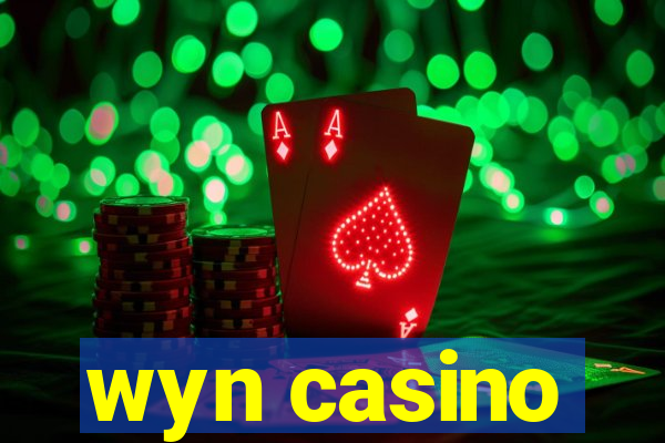 wyn casino