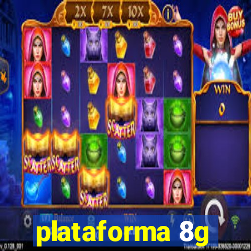 plataforma 8g