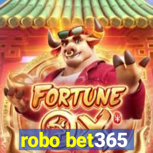 robo bet365