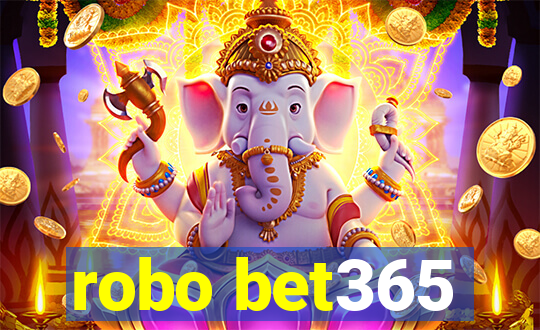 robo bet365