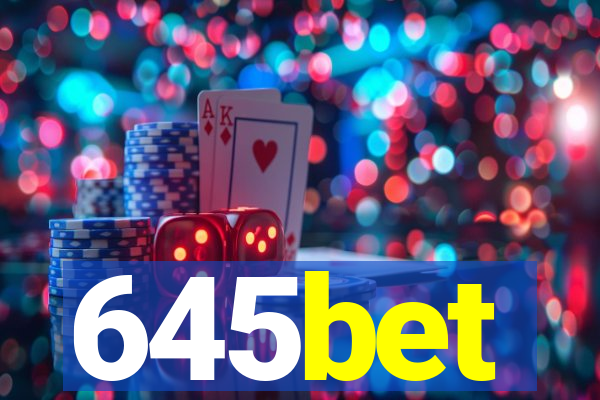 645bet