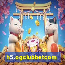 h5.ogclubbetcom