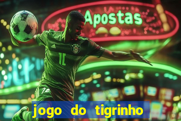 jogo do tigrinho que esta pagando agora