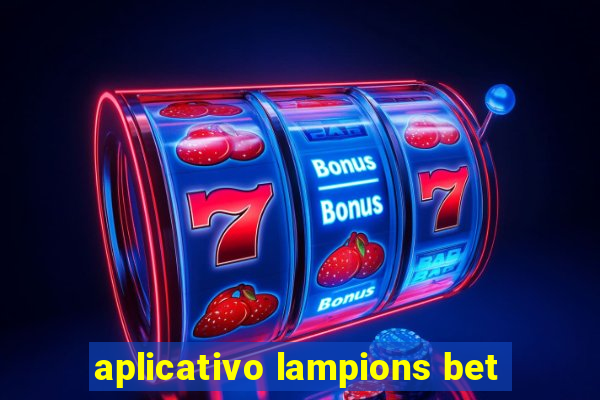 aplicativo lampions bet