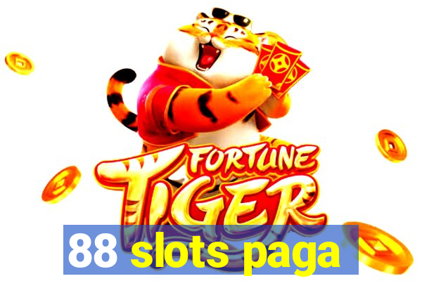 88 slots paga