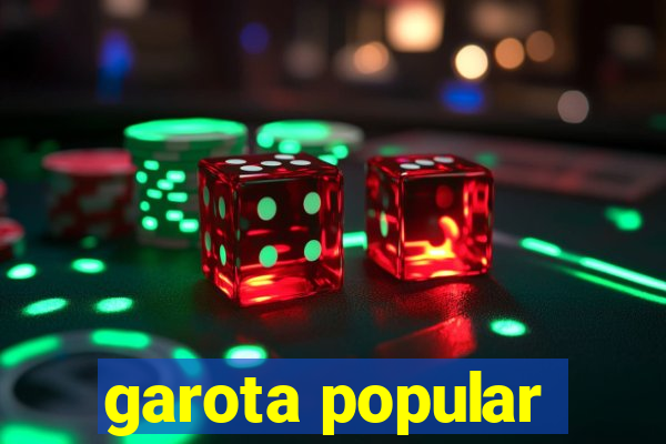 garota popular