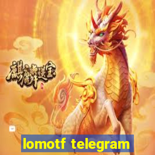 lomotf telegram