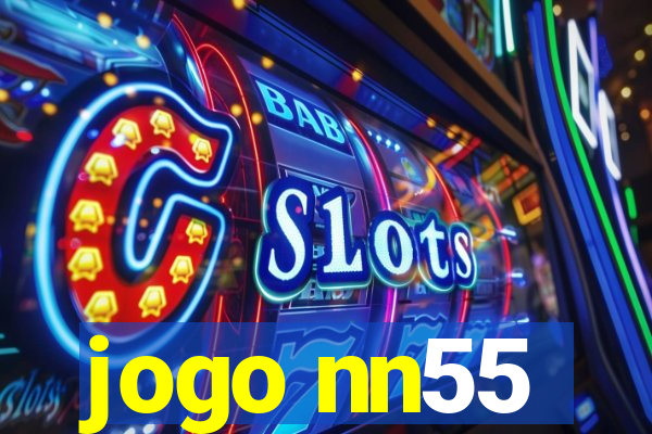 jogo nn55