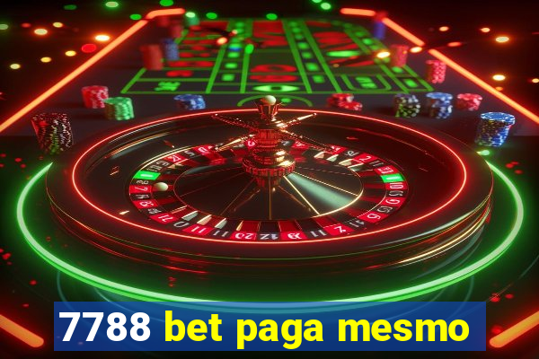 7788 bet paga mesmo