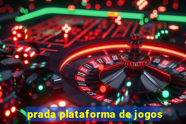 prada plataforma de jogos