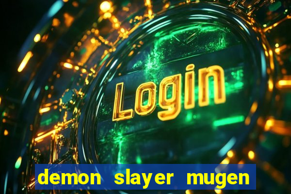 demon slayer mugen apk download