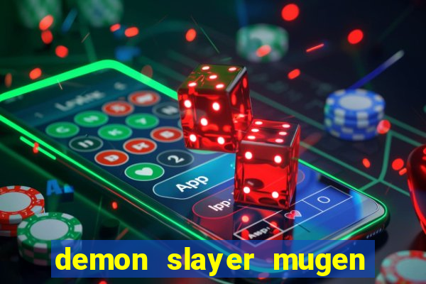 demon slayer mugen apk download