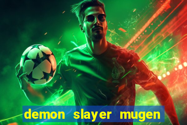 demon slayer mugen apk download