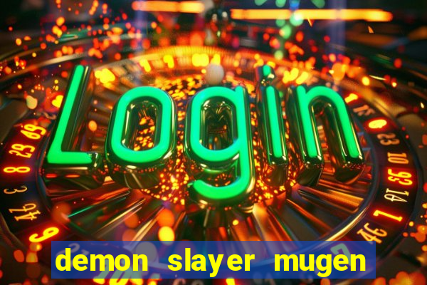 demon slayer mugen apk download