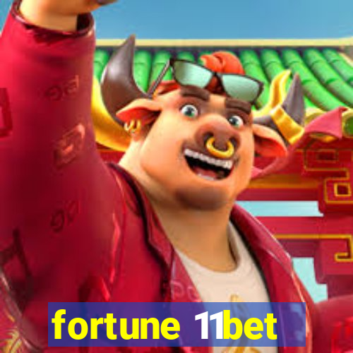 fortune 11bet