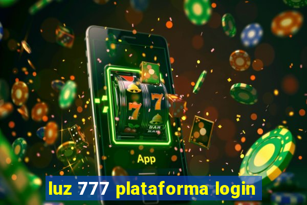 luz 777 plataforma login