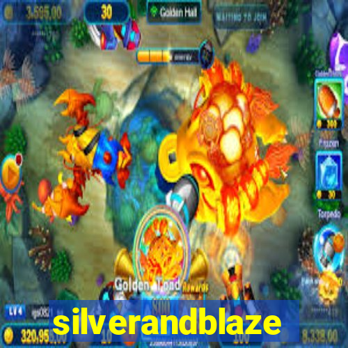 silverandblaze