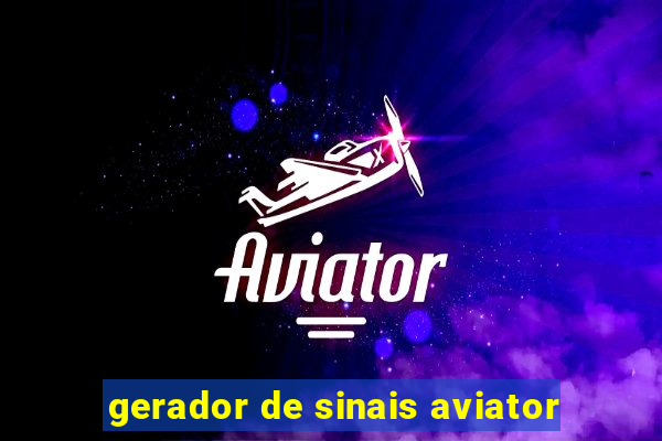 gerador de sinais aviator