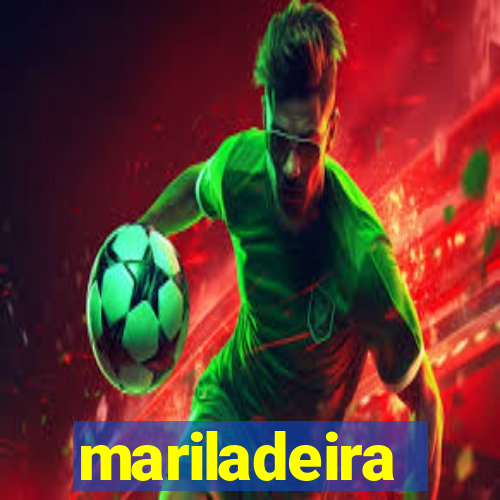 mariladeira