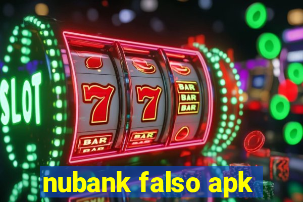 nubank falso apk