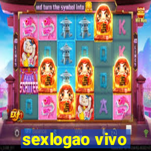 sexlogao vivo