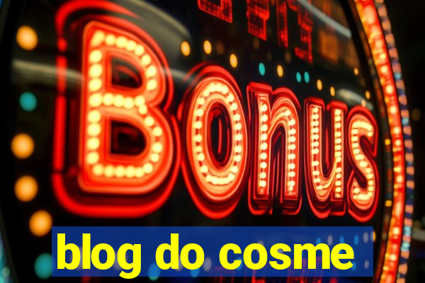 blog do cosme