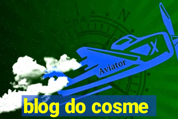 blog do cosme