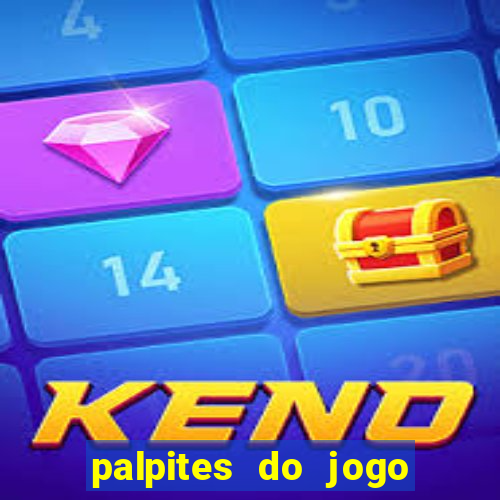 palpites do jogo aberto hoje