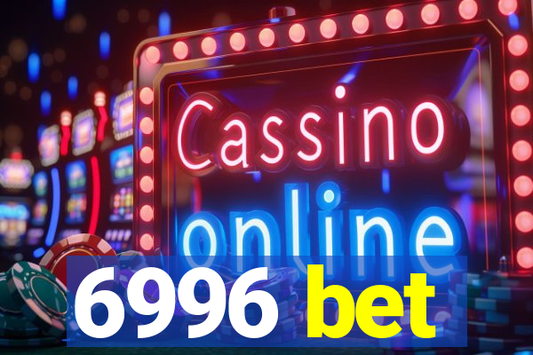 6996 bet