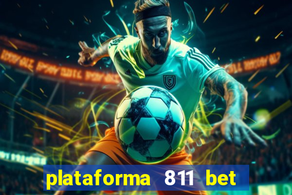 plataforma 811 bet é confiável