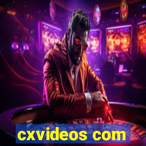 cxvideos com