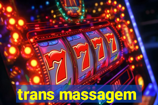 trans massagem