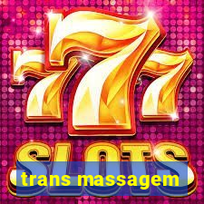 trans massagem