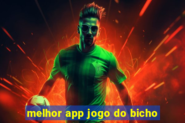 melhor app jogo do bicho