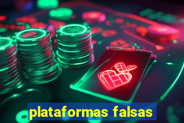 plataformas falsas